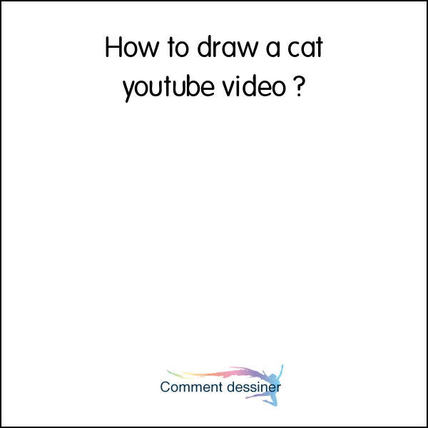 How to draw a cat youtube video
